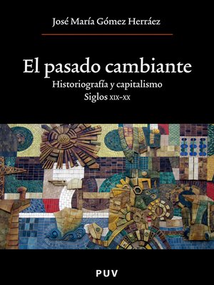 cover image of El pasado cambiante